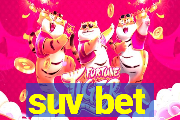 suv bet